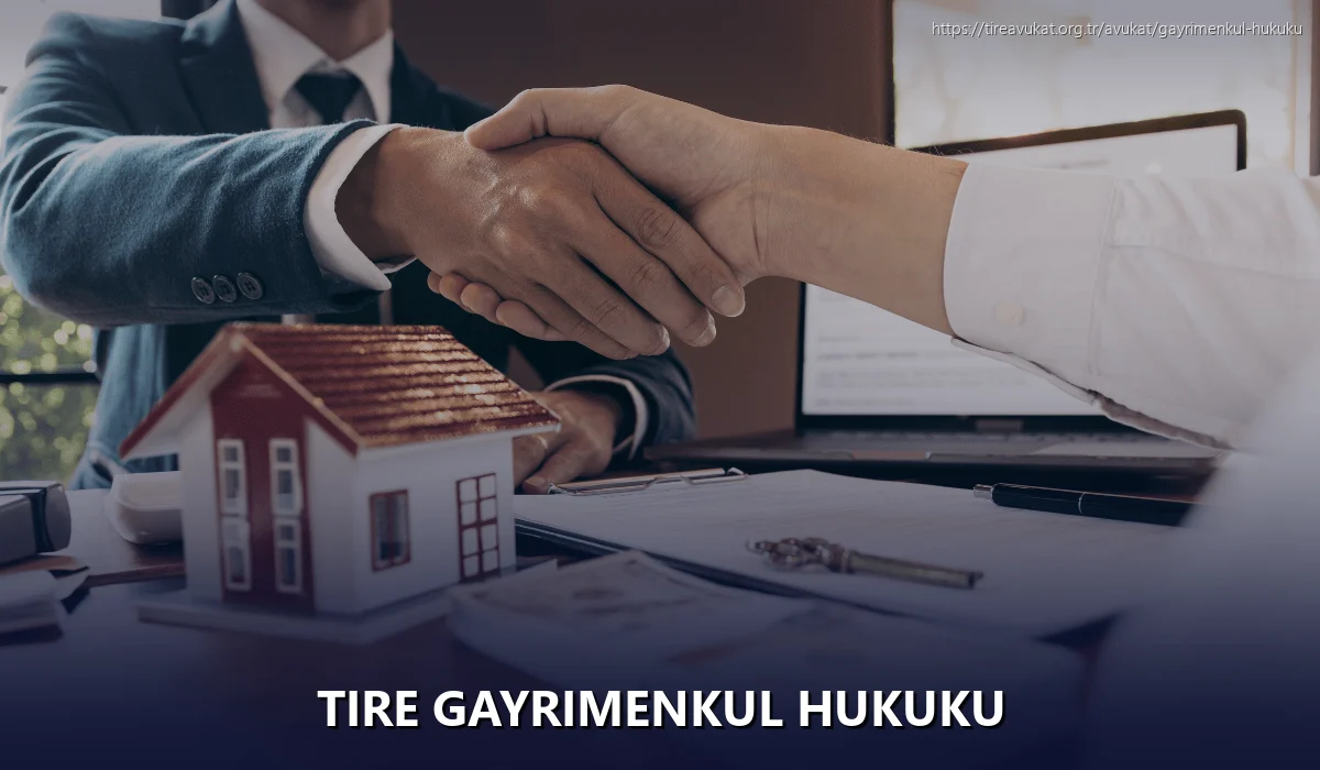 Tire Gayrimenkul Hukuku