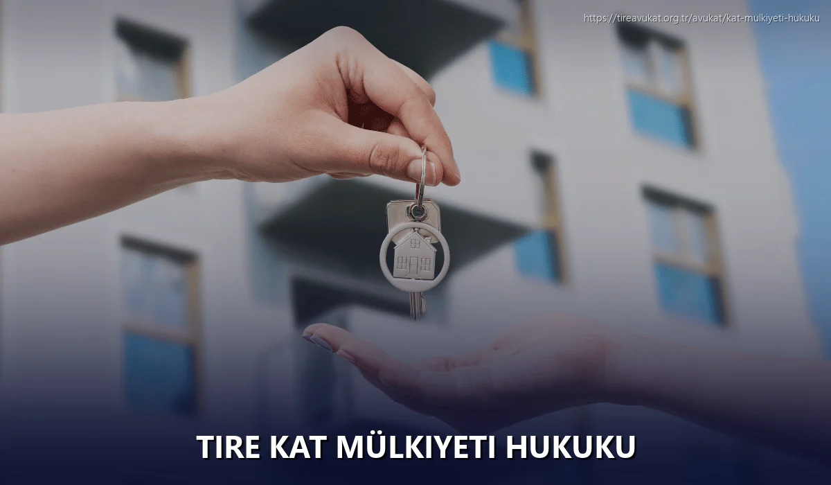 Tire Kat Mülkiyeti Hukuku