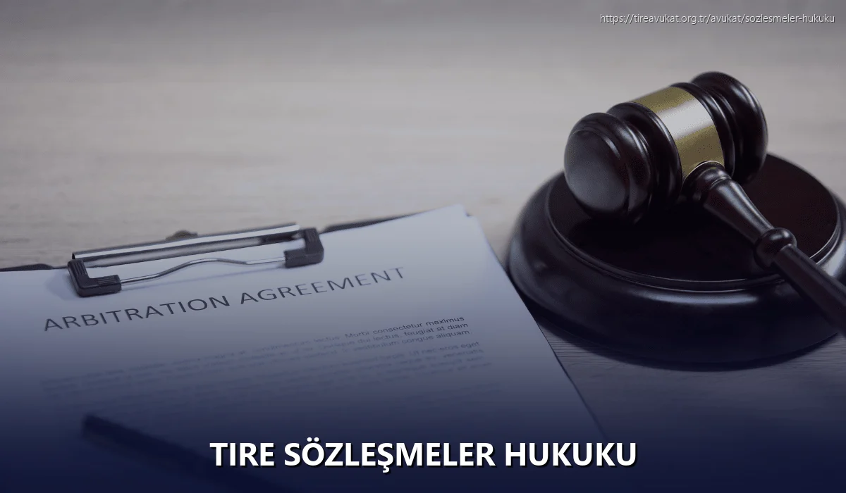 Tire Sözleşmeler Hukuku